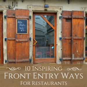 10 Inspiring Restaurant Front Entry Ways
