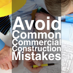 commercial-construction-mistakes