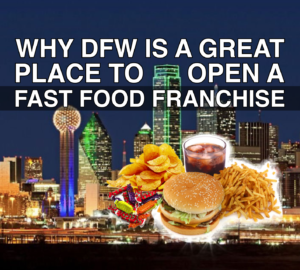 dfw fast food franchise